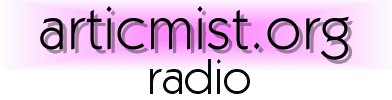 Articmist Radio Show